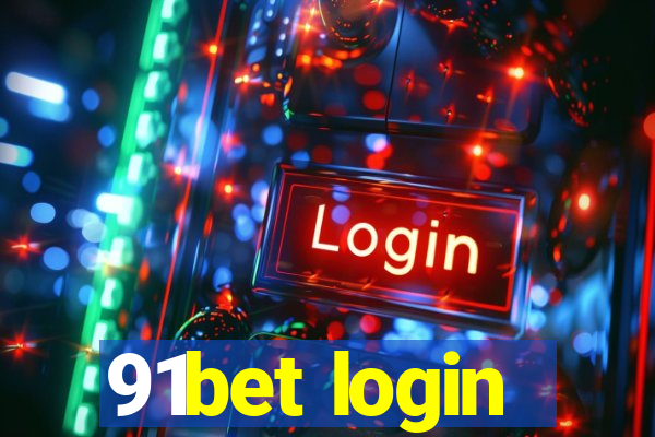 91bet login